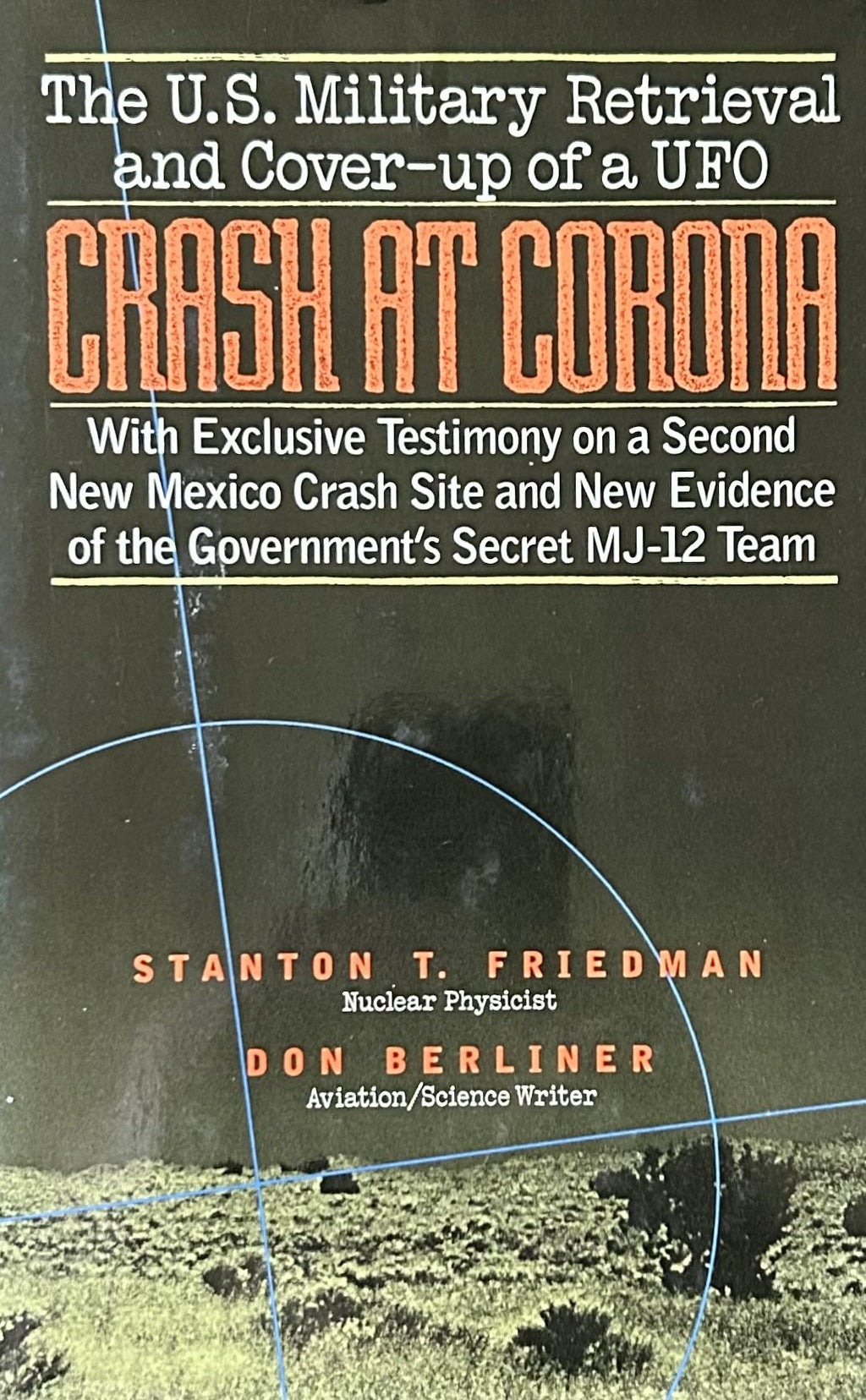 CRASH AT CORONA - UFO Retrieval and Cover-up