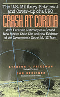 CRASH AT CORONA - UFO Retrieval and Cover-up