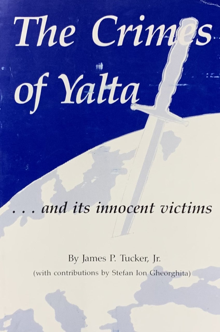 THE CRIMES OF YALTA ...and its Innocent Victims