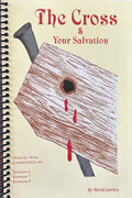 THE CROSS & YOUR SALVATION