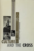 CULTURE AND THE CROSS and Other Sermons