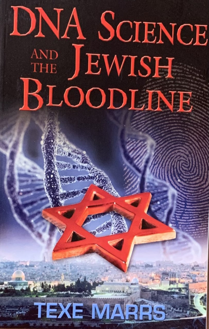 DNA SCIENCE AND THE JEWISH BLOODLINE
