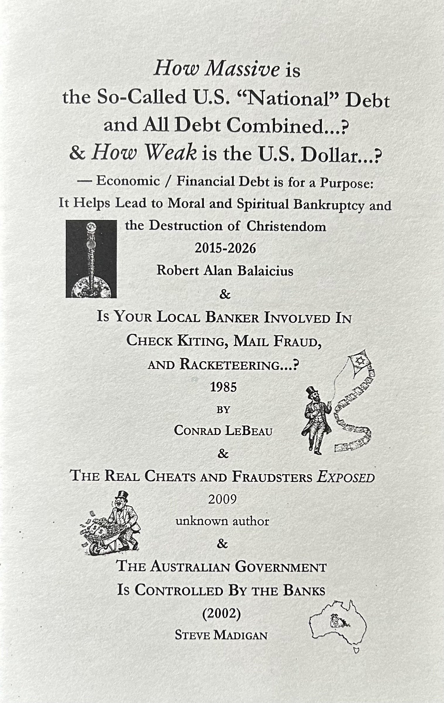 HOW MASSIVE IS THE SO-CALLED "NATIONAL" DEBT AND ALL DEBT COMBINED...? (4 booklets in 1)