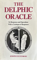 THE DELPHIC ORACLE In Responses and Operations With a Catalogue ofResponses