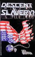 DESCENT INTO SLAVERY?