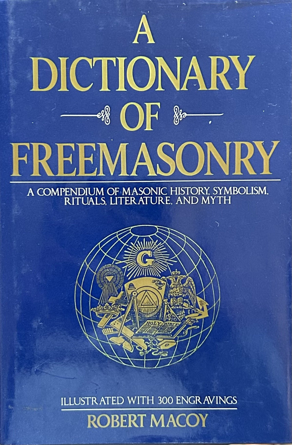A DICTIONARY OF FREEMASONRY