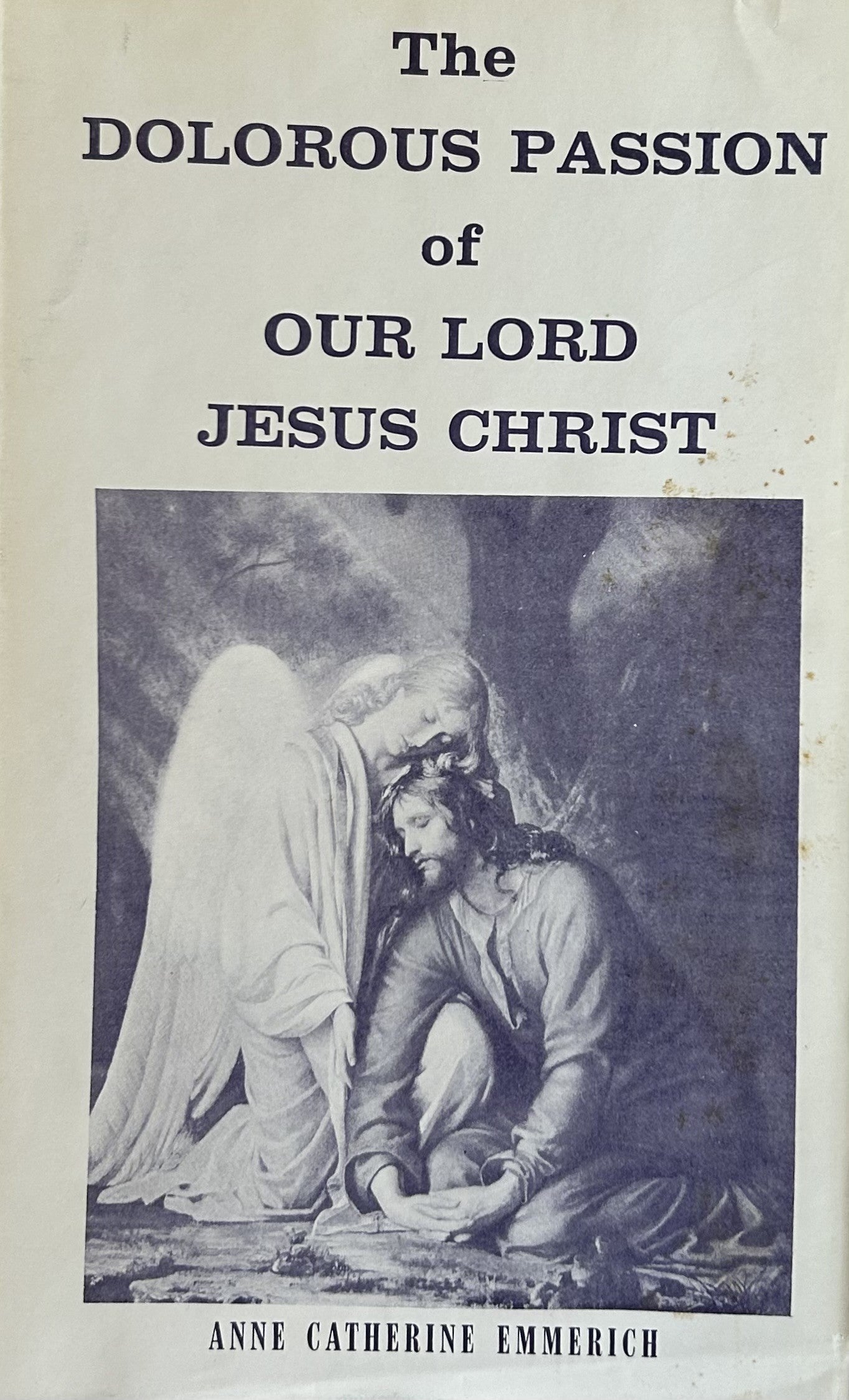 THE DOLOROUS PASSION OF OUR LORD JESUS CHRIST – Omni Christian Book Club