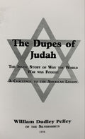 THE DUPES OF JUDAH: Story of WORLD WAR I