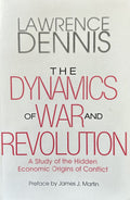 THE DYNAMICS OF WAR AND REVOLUTION: Economic Origins of Conflict
