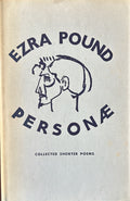 EZRA POUND PERSONAE: Collection of Shorter Poems