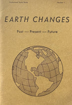 EARTH CHANGES: Past-Present- Future