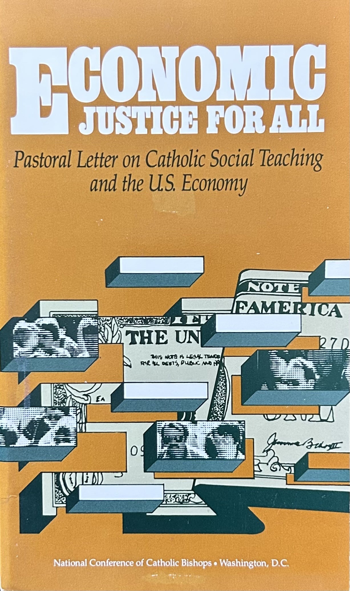 ECONOMIC JUSTICE FOR ALL Pastoral Letter on Catholic Social Teaching and the U.S. Economy