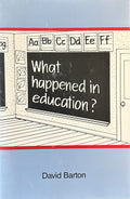 WHAT HAPPENED IN EDUCATION?