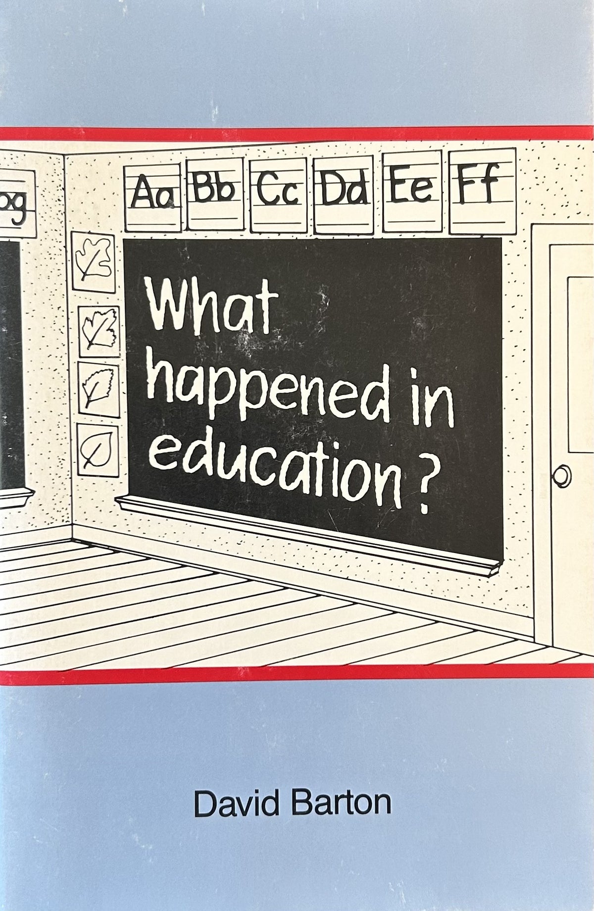 WHAT HAPPENED IN EDUCATION?
