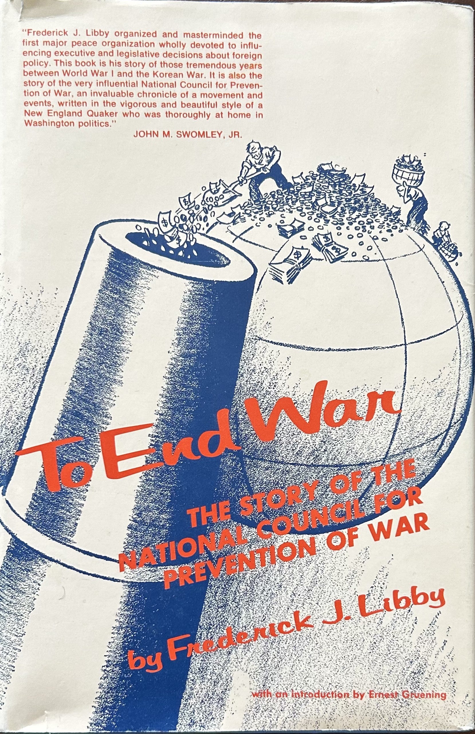 TO END WAR The Story of the National Council for Prevention of War