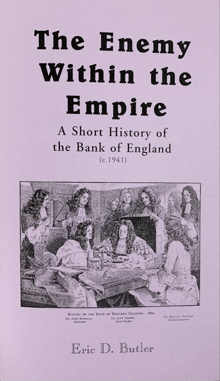 THE ENEMY WITHIN THE EMPIRE (Bank of England)