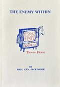 THE ENEMY WITHIN: America's Trojan Horse