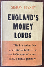 ENGLAND'S MONEY LORDS Tory M.P.