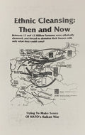 ETHNIC CLEANSING: Then and Now - Trying to Make Sense of NATO'S Balkan War