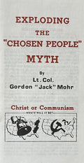 EXPLODING THE "CHOSEN PEOPLE" MYTH: Christ or Communism
