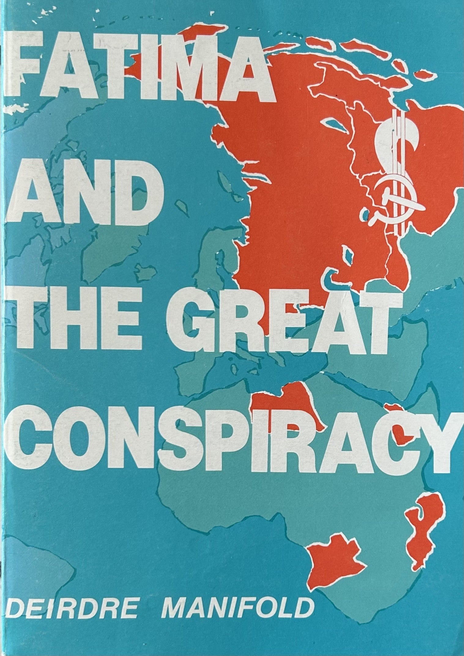 FATIMA AND THE GREAT CONSPIRACY