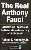 THE REAL ANTHONY FAUCI - Bill Gates, Big Pharma, and the Global War on Democracy and Public Health