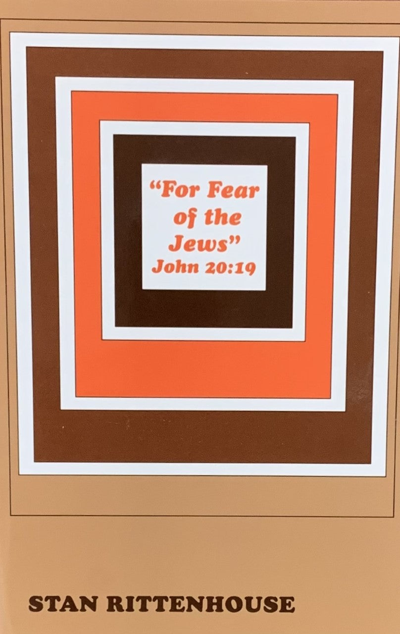FOR FEAR OF THE JEWS
