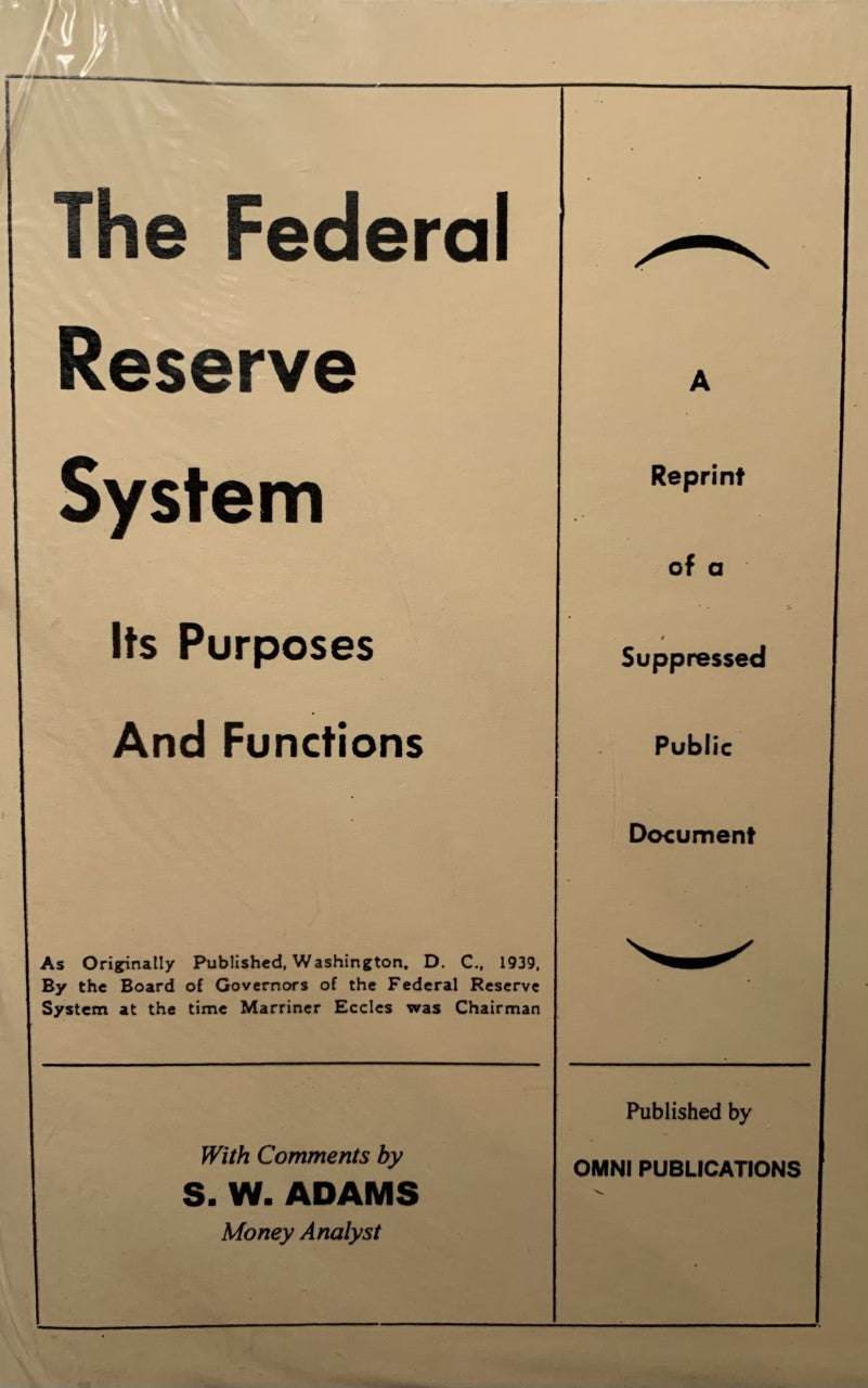 THE FEDERAL RESERVE SYSTEM: ITS PURPOSES AND FUNCTIONS