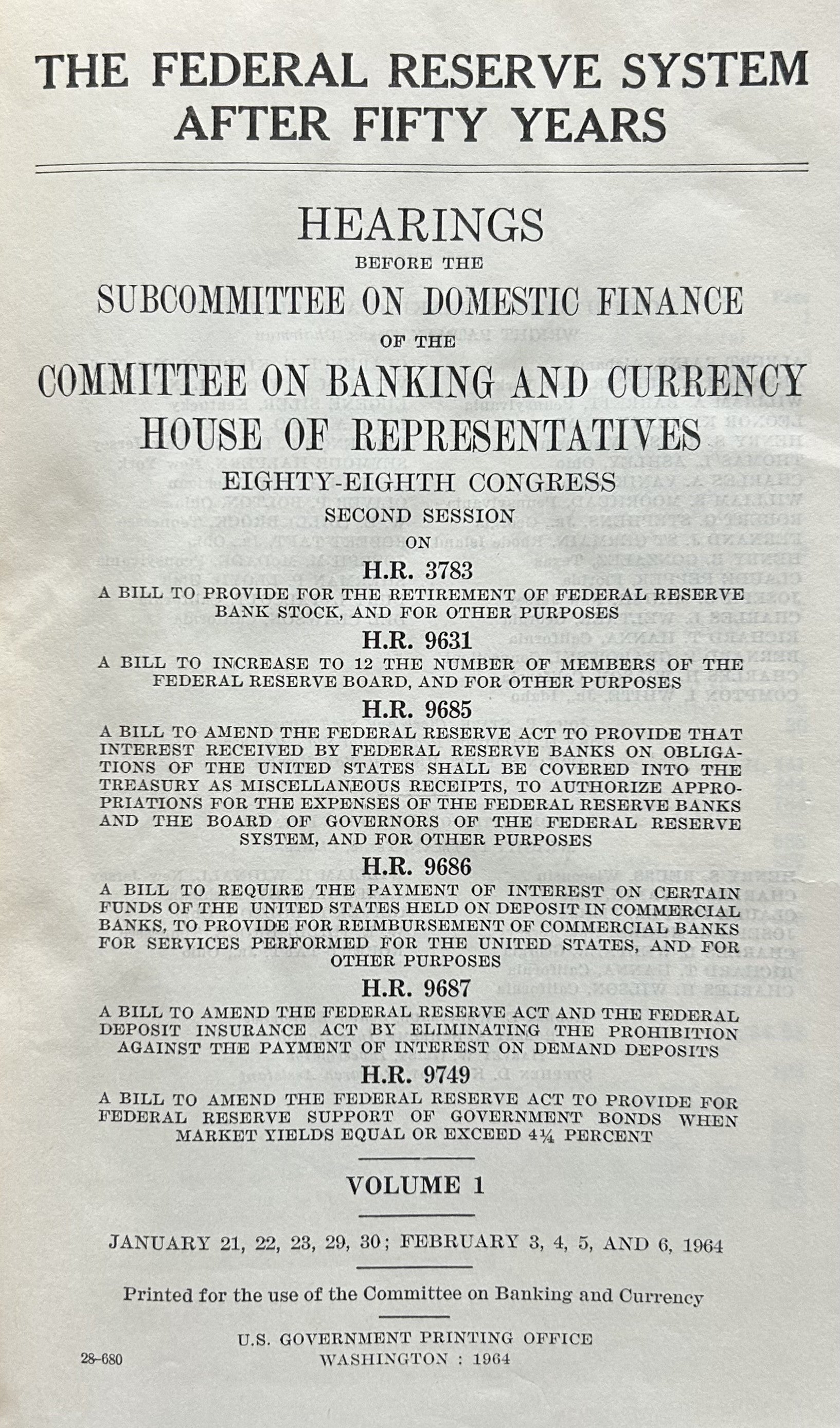 THE FEDERAL RESERVE SYSTEM AFTER FIFTY YEARS (Expanded version from Committee of Banking & Currency)