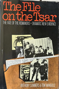 THE FILE ON THE TSAR The Fate of the Romanovs-Dramatic New Evidence