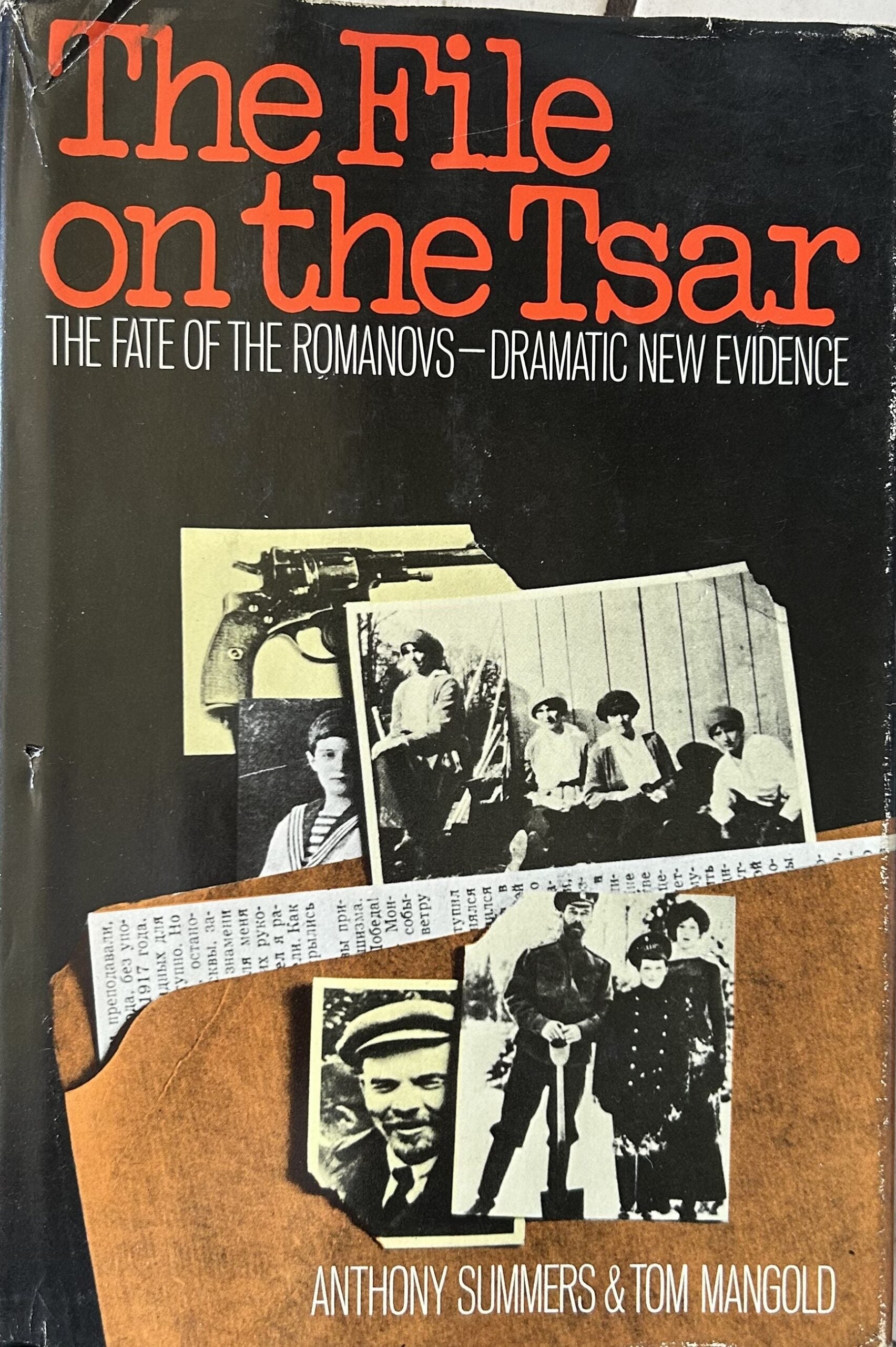 THE FILE ON THE TSAR The Fate of the Romanovs-Dramatic New Evidence