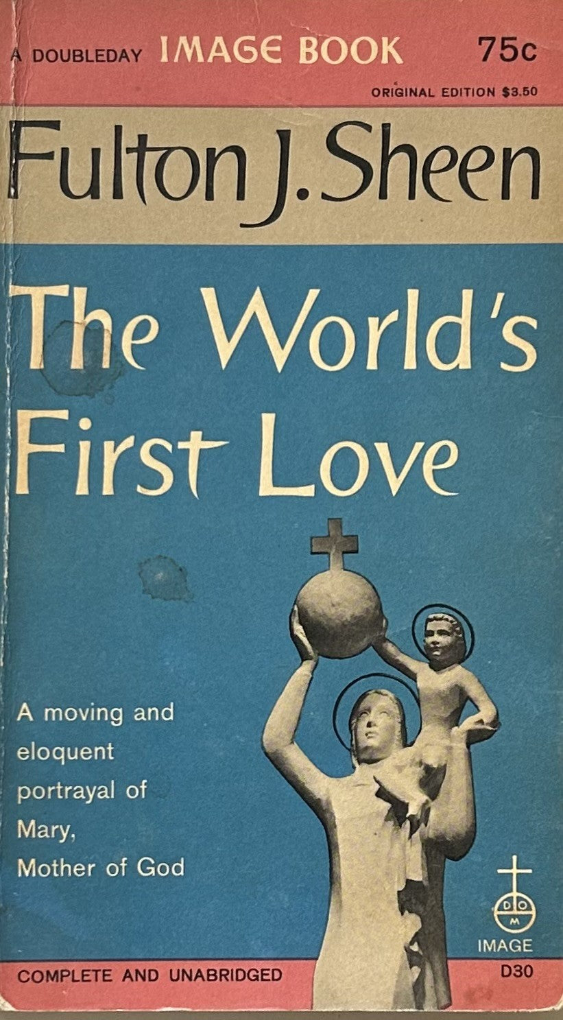 THE WORLD'S FIRST LOVE Portrayal of Mary, Mother of God