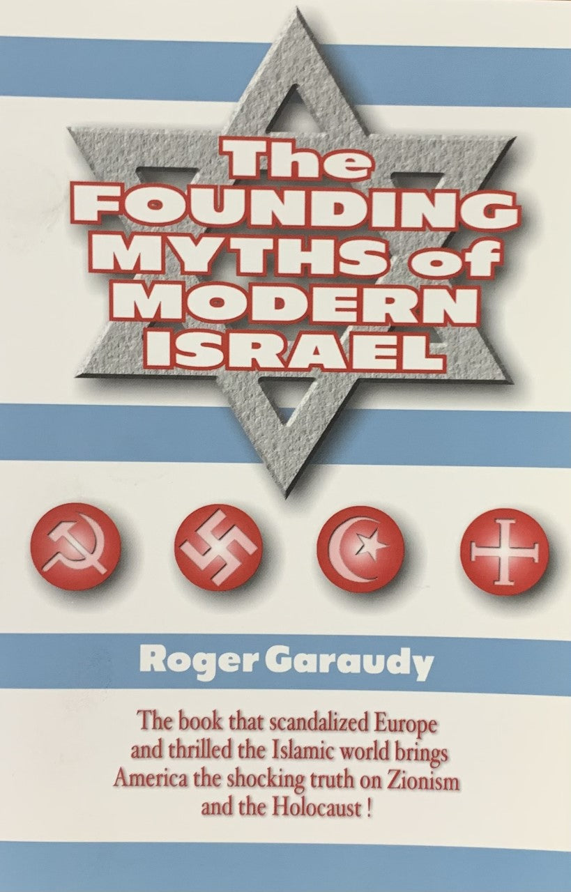 THE FOUNDING MYTHS OF MODERN ISRAEL