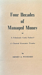 FOUR DECADES OF MANAGED MONEY or A Fabulously Failure?