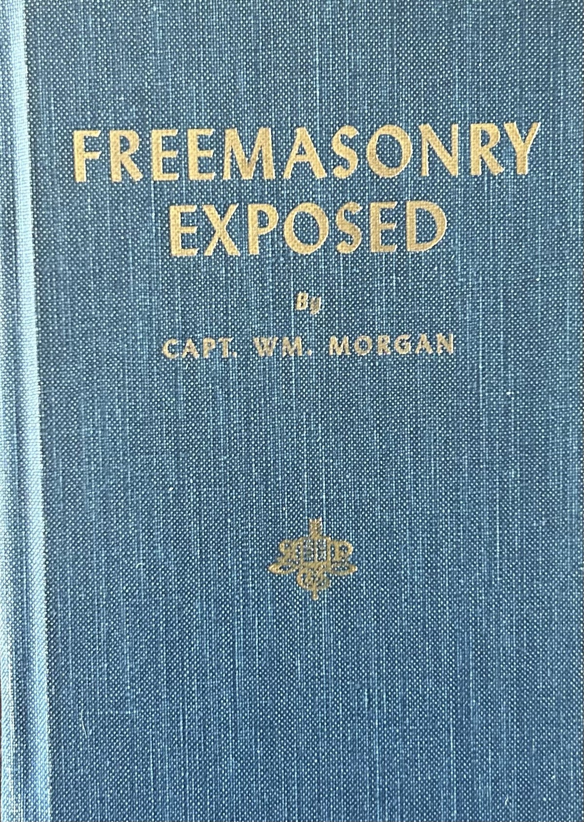 FREEMASONRY EXPOSED (hard cover edition)