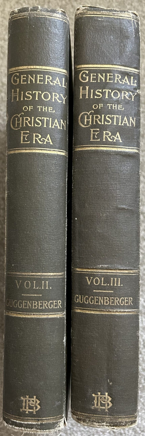 A GENERAL HISTORY of the CHRISTIAN ERA: Vols 2 & 3