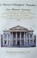 MONEY CHANGERS' PARADISE & OUR MONEY SYSTEM (2 books in 1)