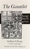THE GAUNTLET: A Challenge to the Myth of Progress
