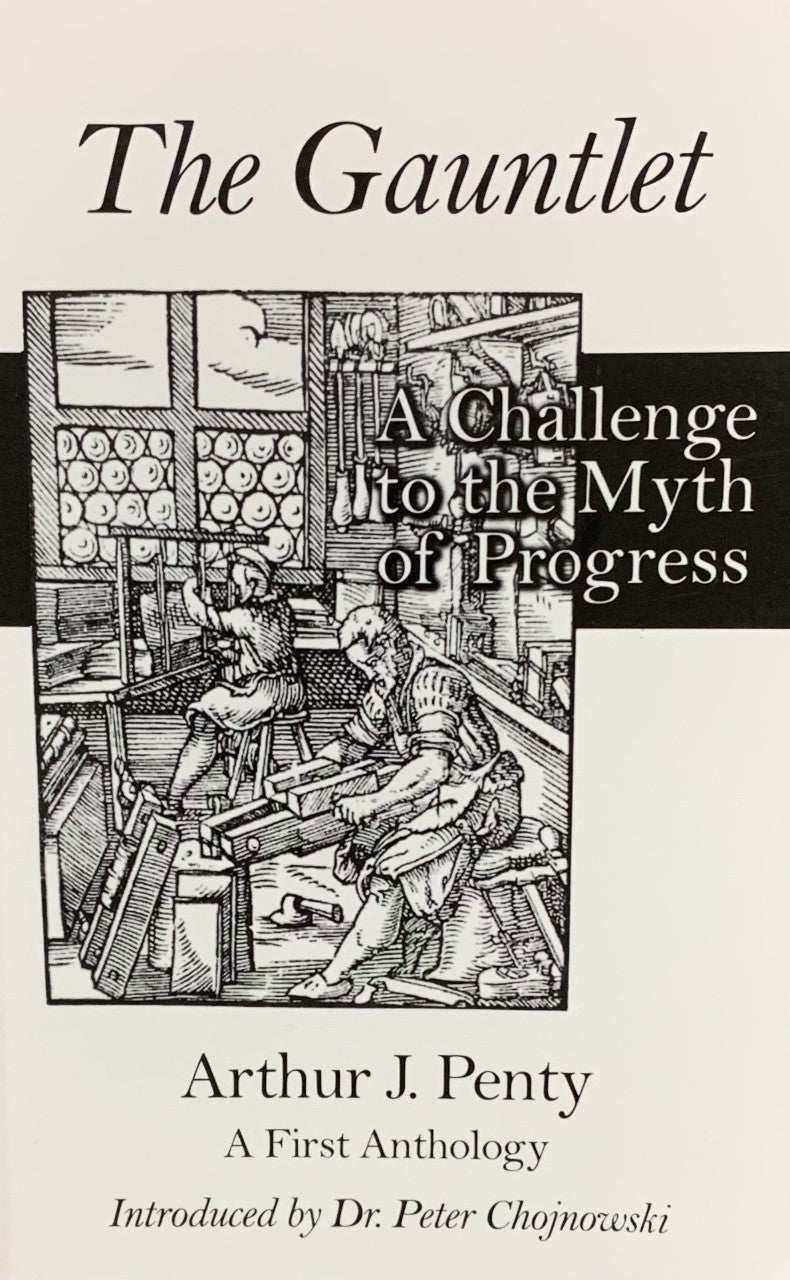 THE GAUNTLET: A Challenge to the Myth of Progress