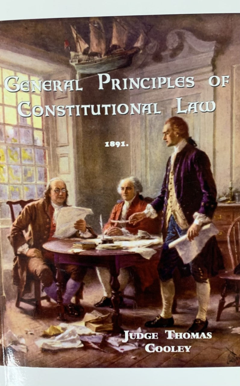 GENERAL PRINCIPLES OF CONSTITUTIONAL LAW