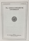 THE GERMAN - BOLSHEVIK CONSPIRACY (to Destroy Czarist Russia)