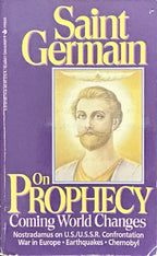 SAINT GERMAIN  ON PROPHECY Coming World Changes