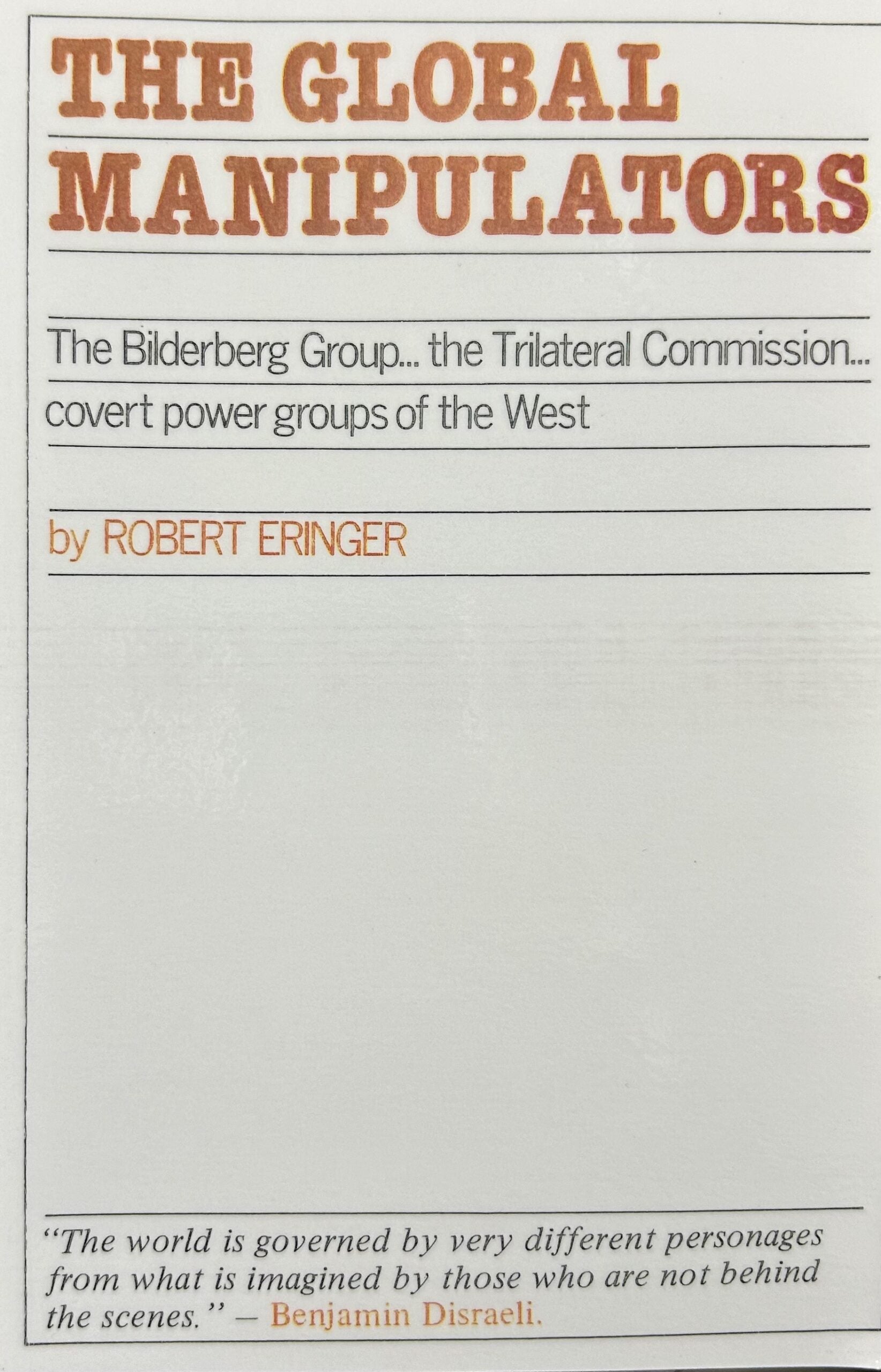 THE GLOBAL MANIPULATORS - Bilderberg Group...Trilateral Commission...Covert Power Groups of the West