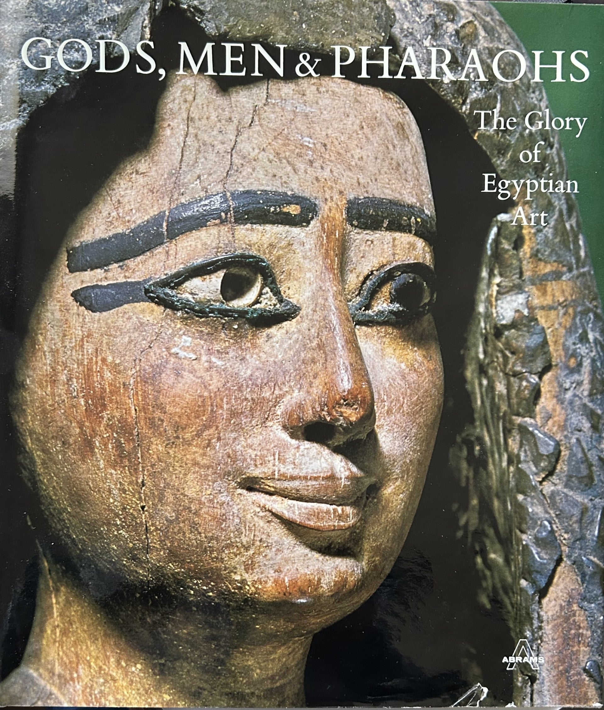 GOD'S, MEN & PHAROAHS The Glory of Egyptian Art