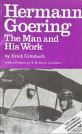 HERMANN GOERING: The Man and His Work