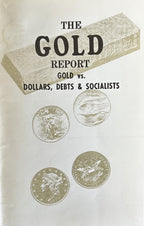 THE GOLD REPORT: Gold vs Dollars, Debts & Socialists
