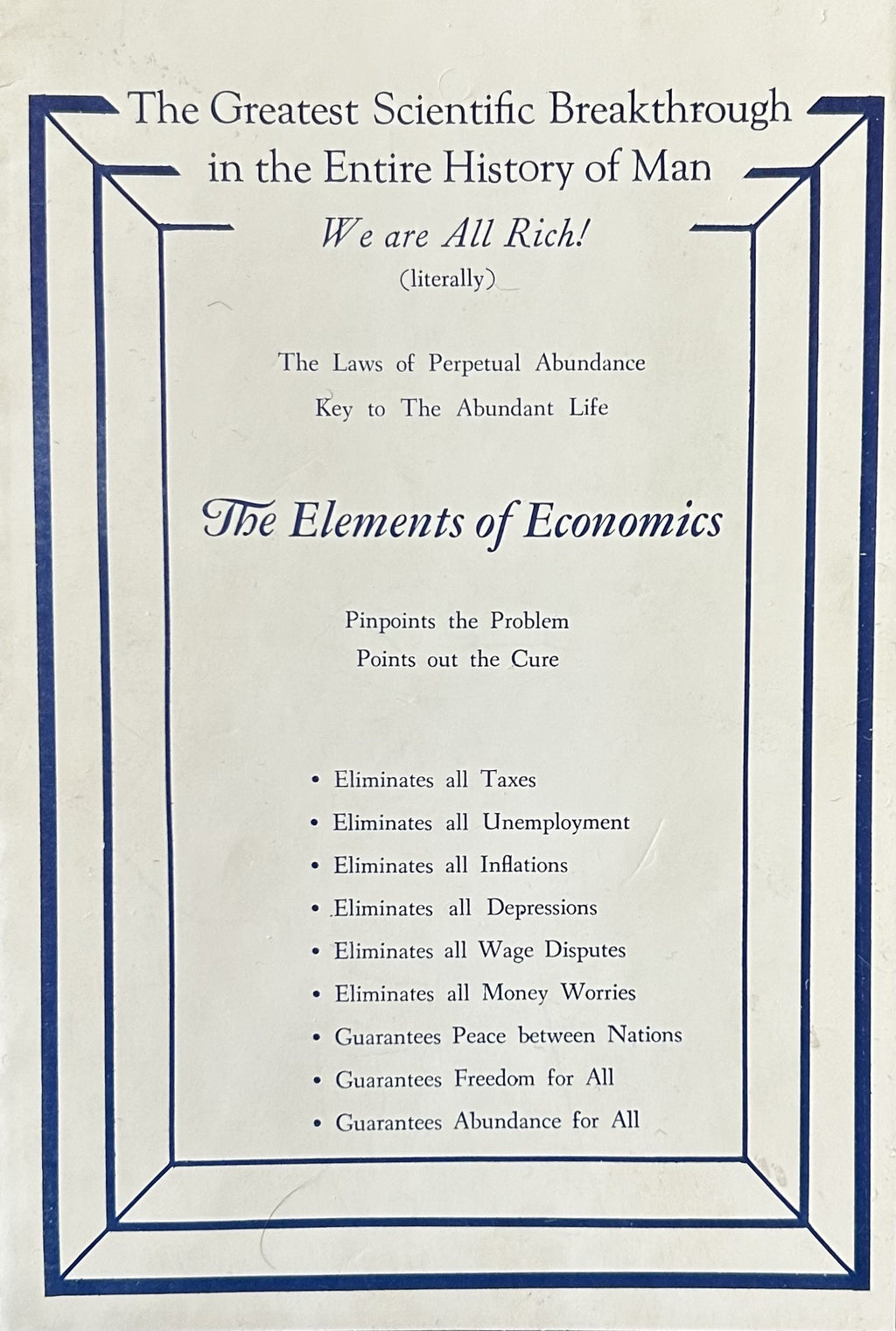 THE ELEMENTS OF ECONOMICS The Laws of Perpetual Abundance Key to the Abundant Life