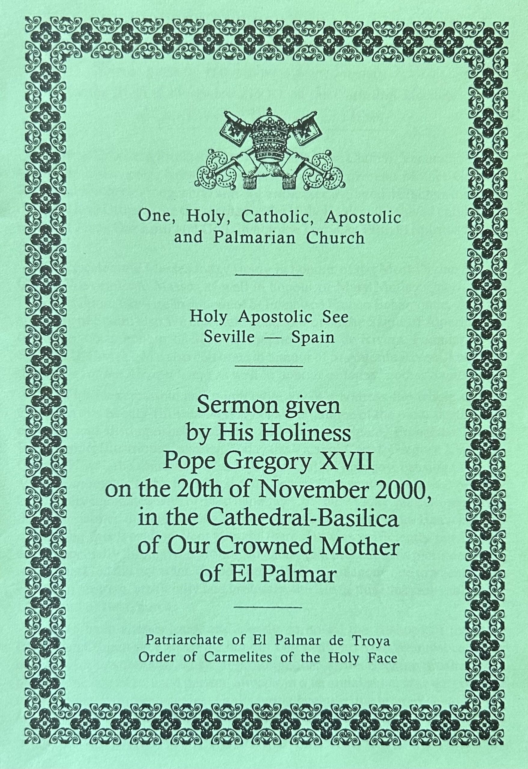 Pope Gregory XVII Sermon in Cathedral-Basilica of Our Crowned Mother of El Palmar, 11/20/2000