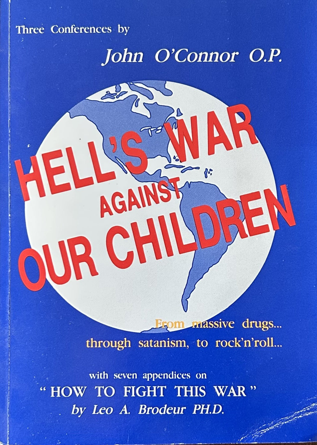 HELL'S WAR AGAINST OUR CHILDREN