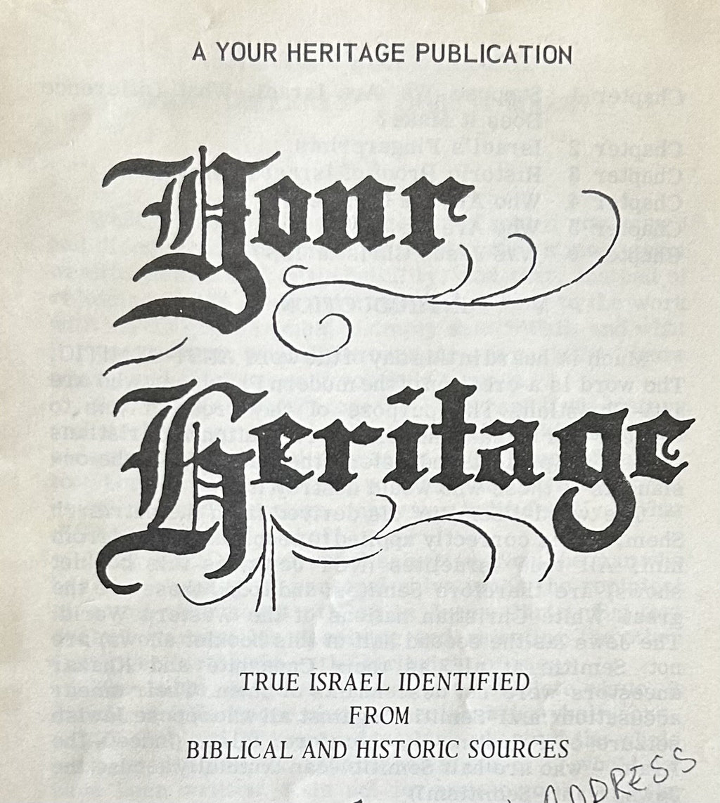 YOUR HERITAGE: True Israel Identified from Biblical and Historic Sources